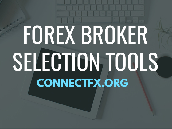 Forex Broker Selection Tools