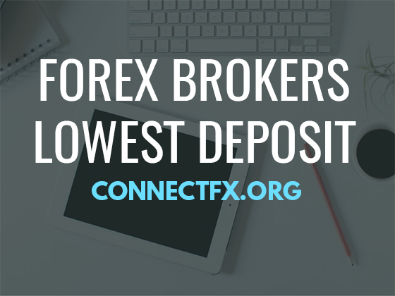 Which broker has the lowest minimum deposit